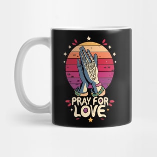 Pray For Love Mug